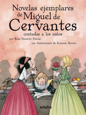 cover image of Novelas ejemplares de Miguel de Cervantes contadas a los niños